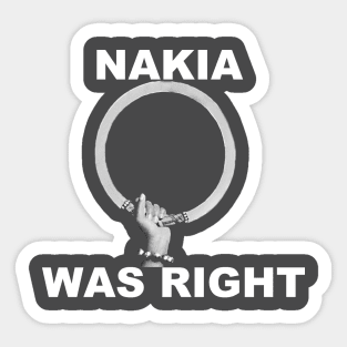 Nakia Was Right Sticker